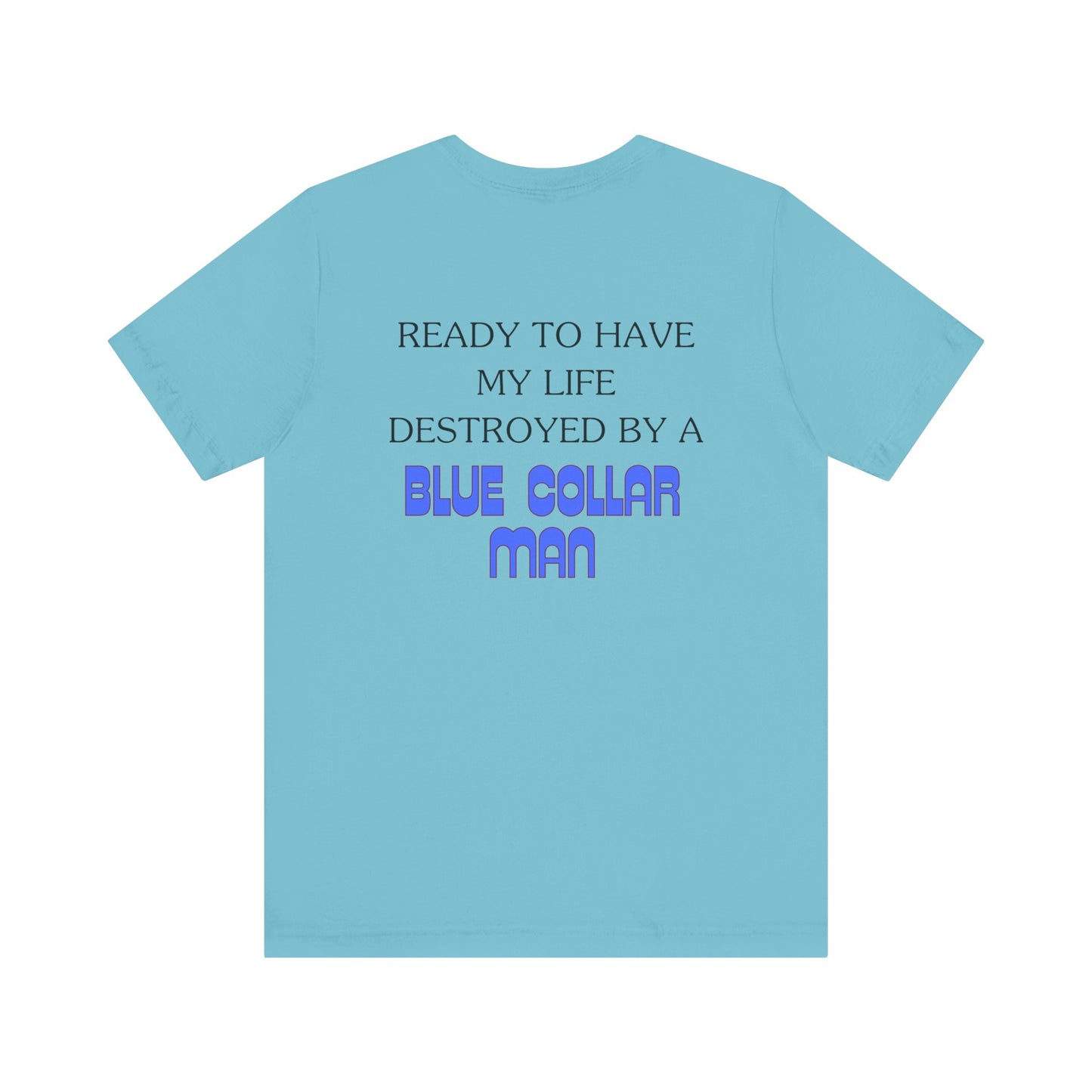 Blue Collar Man Jersey Short Sleeve Tee