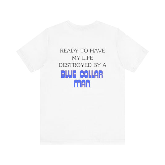 Blue Collar Man Jersey Short Sleeve Tee