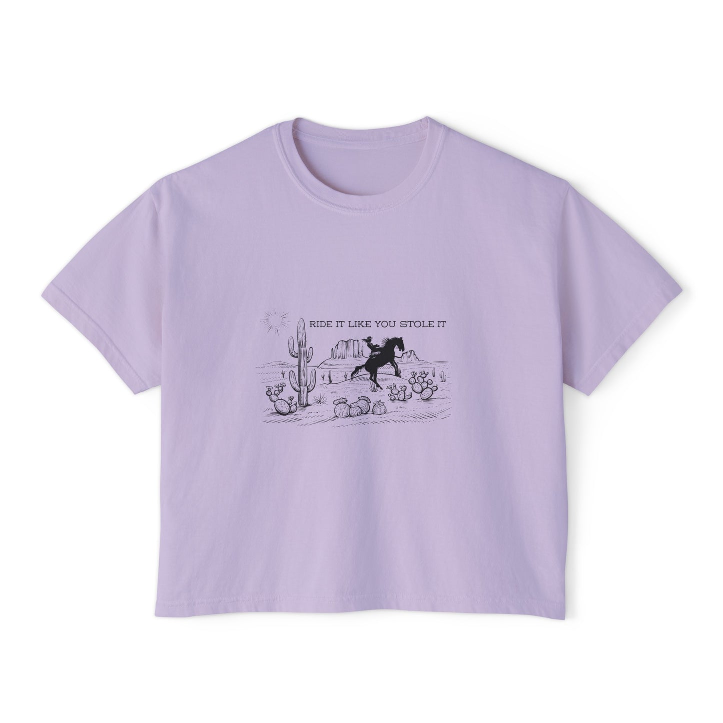 Ride it Like You Stole It Women's Boxy Tee