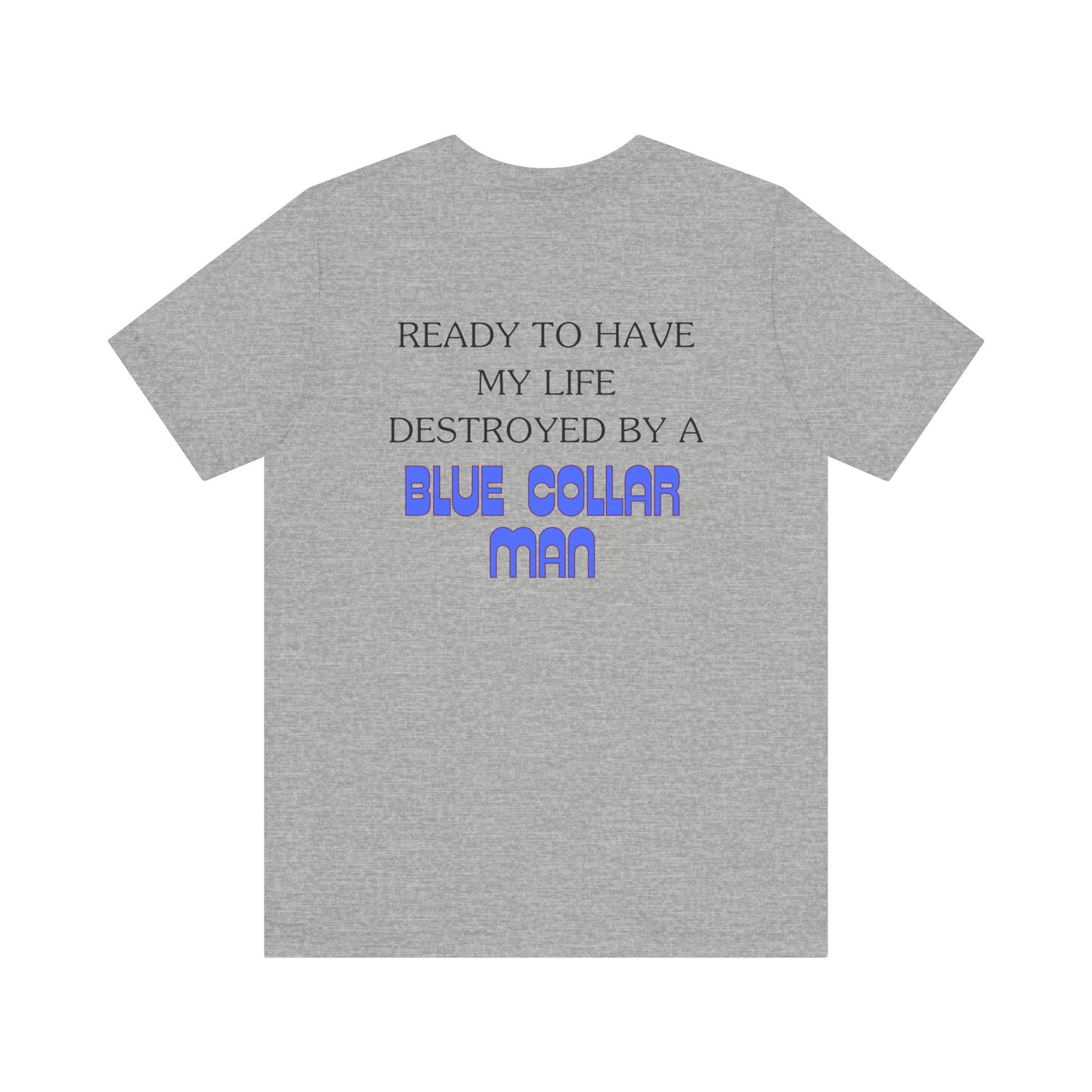 Blue Collar Man Jersey Short Sleeve Tee