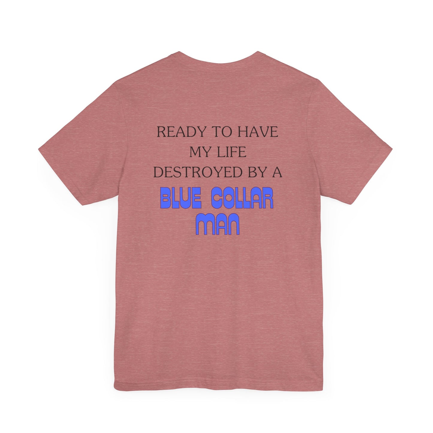 Blue Collar Man Jersey Short Sleeve Tee