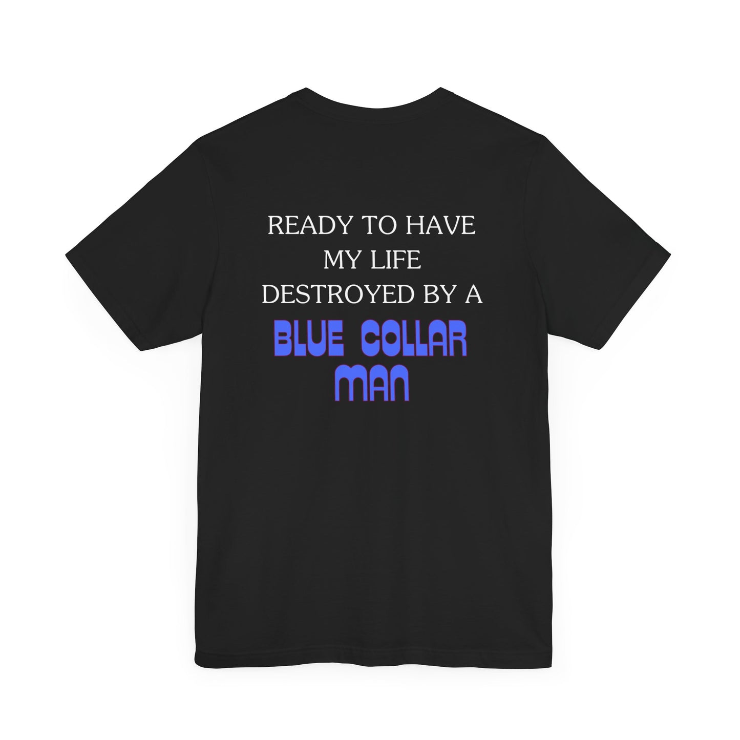 Blue Collar Man Jersey Short Sleeve Tee