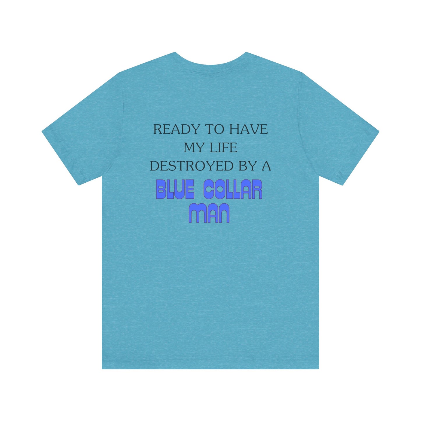 Blue Collar Man Jersey Short Sleeve Tee