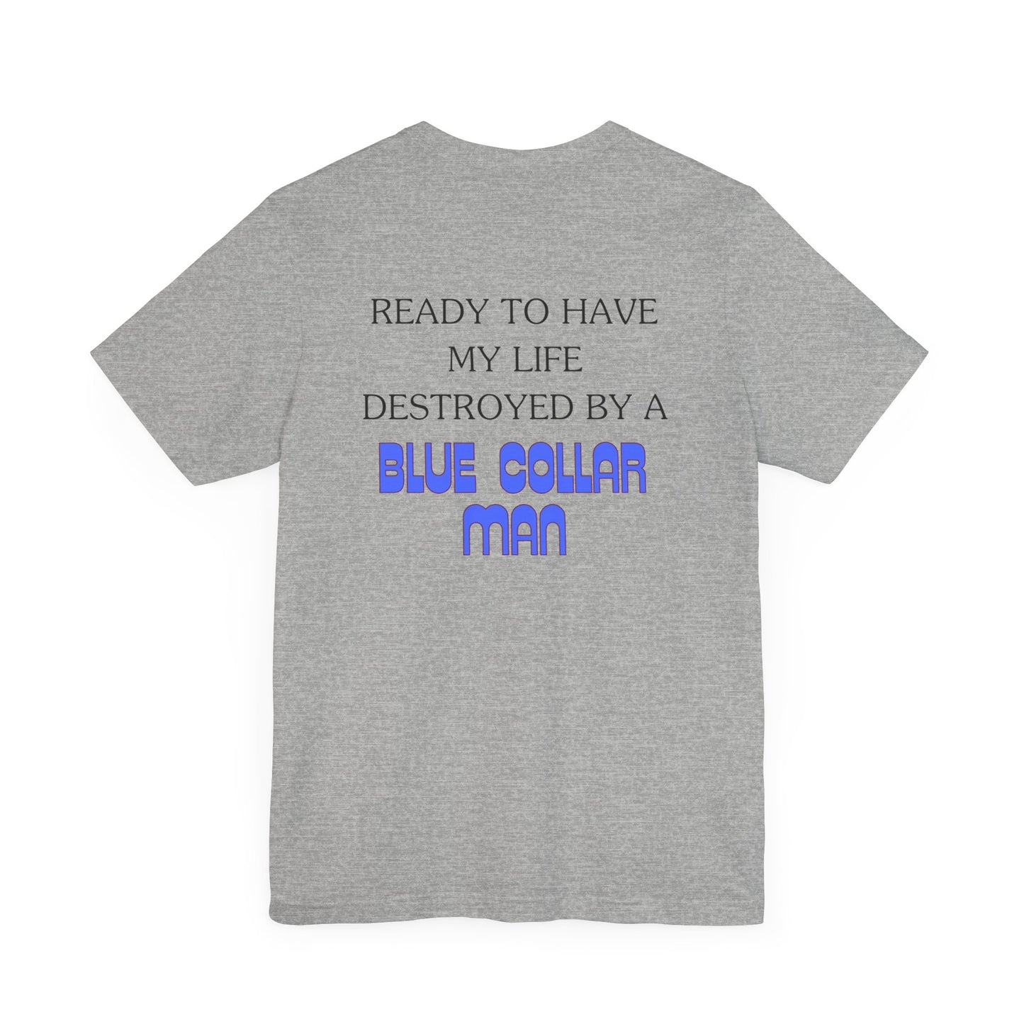 Blue Collar Man Jersey Short Sleeve Tee