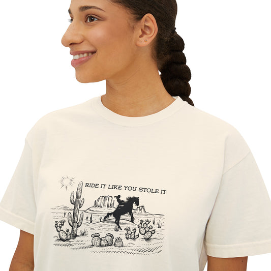 Ride it Like You Stole It Women's Boxy Tee